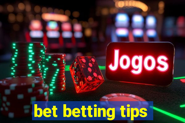 bet betting tips